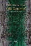 Ölü Derimiz - Natalia García Freire