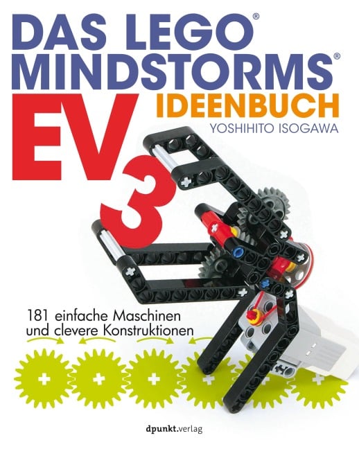 Das LEGO®-MINDSTORMS®-EV3-Ideenbuch - Yoshihito Isogawa