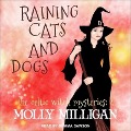 Raining Cats and Dogs - Molly Milligan