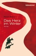 Cover-Bild zum Titel 'Das Herz im Winter' von 'Kevin Barry'