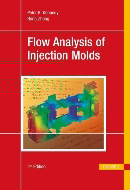 Flow Analysis of Injection Molds 2e - Peter Kennedy