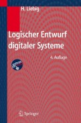 Cover-Bild zum Titel 'Logischer Entwurf digitaler Systeme' von 'Hans Liebig'
