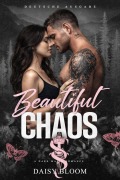 Cover-Bild zum Titel 'Beautiful Chaos: Dark Mafia Romance  - Deutsche Ausgabe (Beautifully Broken - Deutsche Ausgabe, #2)' von 'Daisy Bloom'