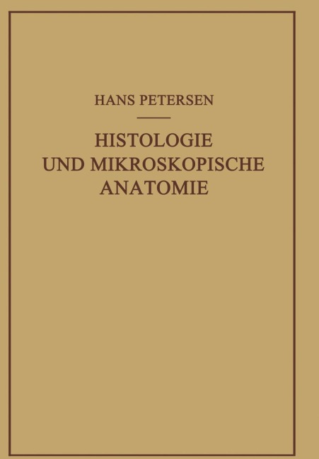 Histologie und Mikroskopische Anatomie - Hans Petersen