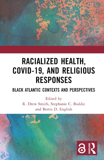 Racialized Health, Covid-19, and Religious Responses - 