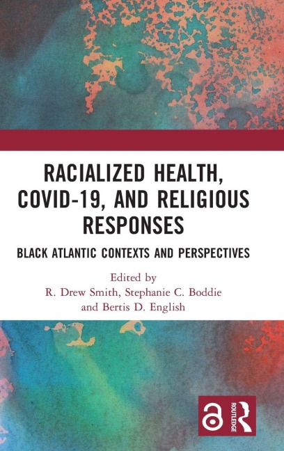 Racialized Health, COVID-19, and Religious Responses - 