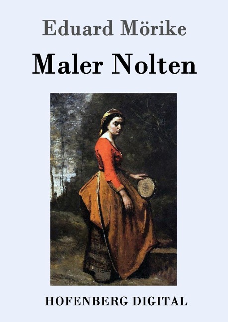Maler Nolten - Eduard Mörike