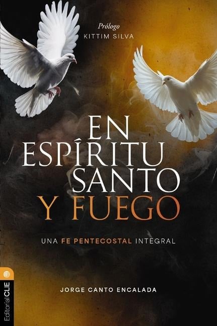 En Espiritu Santo Y Fuego - Jorge David Canto Encalada