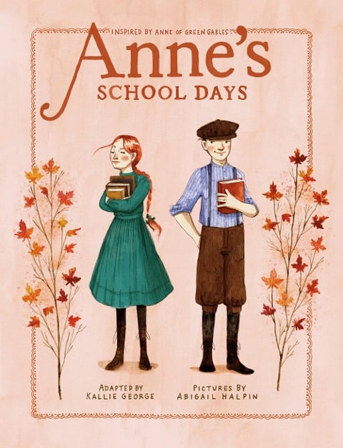 Anne's School Days - Kallie George