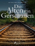Cover-Bild zum Titel 'Die Alten von Gerschauen' von 'Artur Brausewetter'