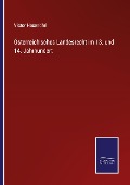 Cover-Bild zum Titel 'Österreichisches Landesrecht im 13. und 14. Jahrhundert' von 'Victor Hasenöhrl'
