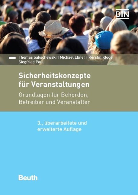 Sicherheitskonzepte für Veranstaltungen - Michael Ebner, Kerstin Klode, Siegfried Paul, Thomas Sakschewski