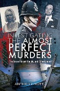 Cover-Bild zum Titel 'Investigating the Almost Perfect Murders' von 'Anthony Nott'