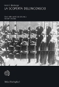 Cover-Bild zum Titel 'Ellenberger, H: Scoperta dell'inconscio. Storia della psichi' von 'Henri F. Ellenberger'