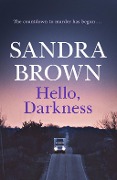 Cover-Bild zum Titel 'Hello, Darkness' von 'Sandra Brown'