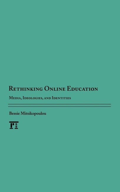 Rethinking Online Education - Bessie Mitsikopoulou