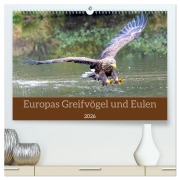 Cover-Bild zum Titel 'Europas Greifvögel und Eulen (hochwertiger Premium Wandkalender 2026 DIN A2 quer), Kunstdruck in Hochglanz' von 'Manuel Weiter'