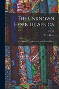 Cover-Bild zum Titel 'The Unknown Horn of Africa: an Exploration From Berbera to the Leopard River; 2nd ed.' von ''
