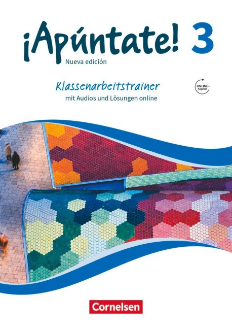 ¡Apúntate! - Ausgabe 2016 - Band 3 - Klassenarbeitstrainer - 
