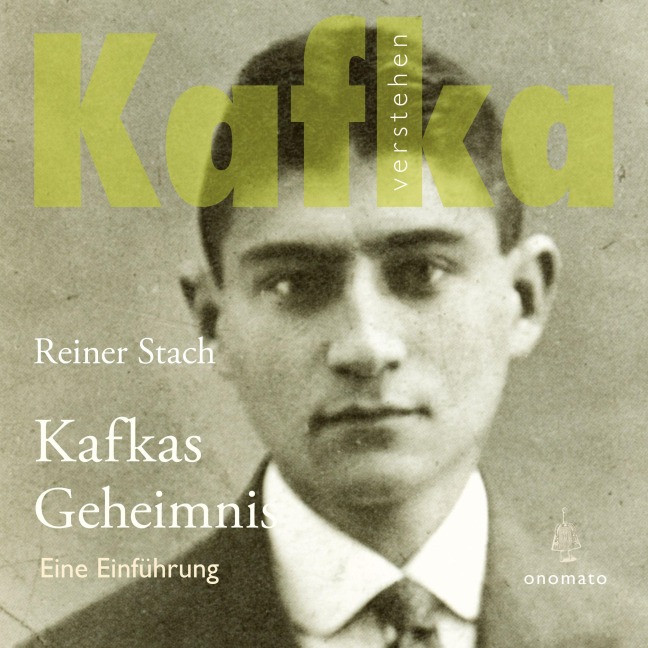 Kafkas Geheimnis. - Reiner Stach