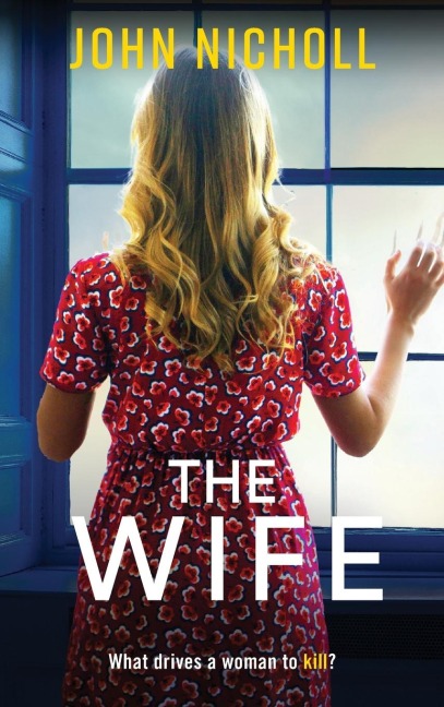The Wife - John Nicholl
