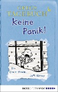 Cover-Bild zum Titel 'Gregs Tagebuch 6 - Keine Panik!' von 'Jeff Kinney'