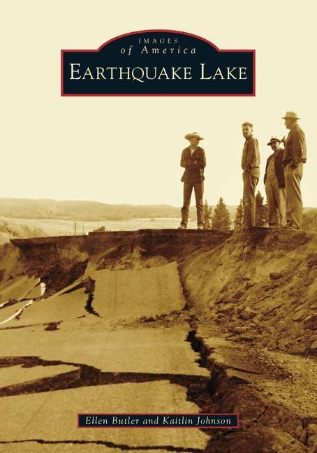 Earthquake Lake - Kaitlin Johnson, Ellen Butler
