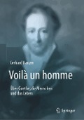 Voilà un homme - Über Goethe, die Menschen und das Leben - Gerhard Danzer