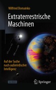 Cover-Bild zum Titel 'Extraterrestrische Maschinen' von 'Wilfried Domainko'