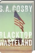 Blacktop Wasteland - S. A. Cosby