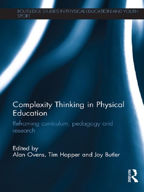 Complexity Thinking in Physical Education - 