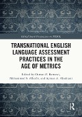 Cover-Bild zum Titel 'Transnational English Language Assessment Practices in the Age of Metrics' von ''