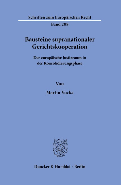 Bausteine supranationaler Gerichtskooperation. - Martin Vocks