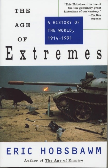 The Age of Extremes - Eric Hobsbawm