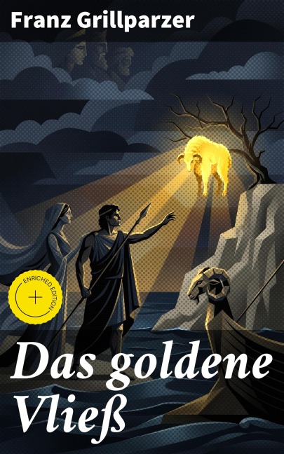 Das goldene Vließ - Franz Grillparzer