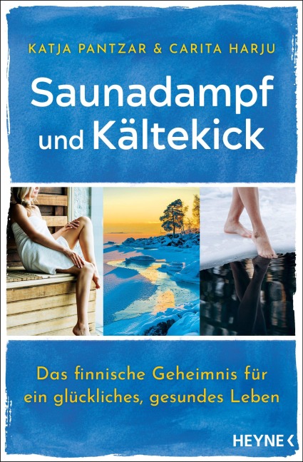 Saunadampf und Kältekick - Katja Pantzar, Carita Harju