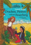 Cover-Bild zum Titel 'Drachen, Piraten und ein Feuerberg' von 'Astrid Miglar'
