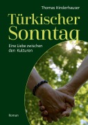 Türkischer Sonntag - Thomas Hinderhauser