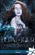 Cover-Bild zum Titel 'Éclat de jour' von 'Jade River'