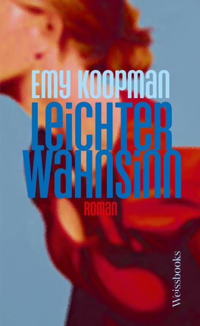 Leichter Wahnsinn - Emy Koopman