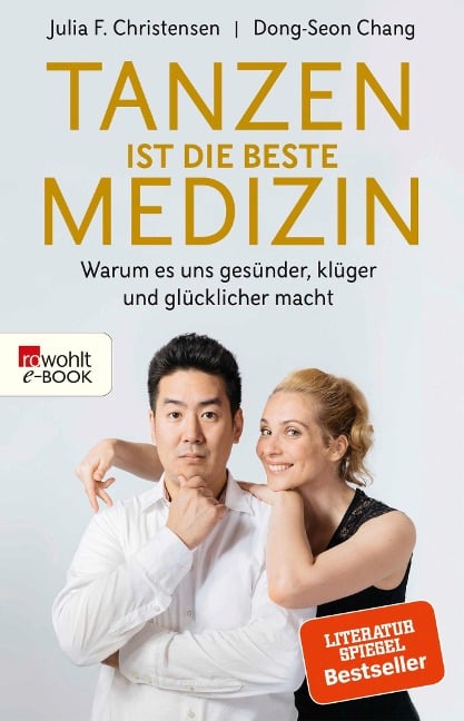 Tanzen ist die beste Medizin - Julia F. Christensen, Dong-Seon Chang