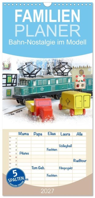 Familienplaner 2027 - Bahn-Nostalgie im Modell mit 5 Spalten (Wandkalender, 21 x 45 cm) CALVENDO - Klaus-Peter Huschka