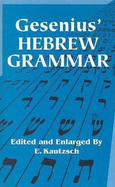 Gesenius' Hebrew Grammar - Gesenius