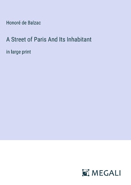 A Street of Paris And Its Inhabitant - Honoré de Balzac