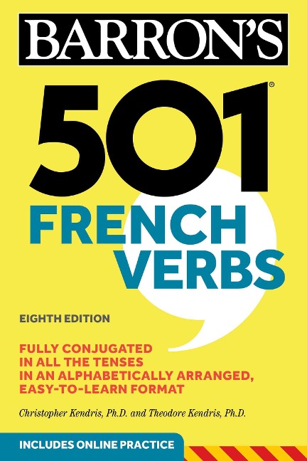 501 French Verbs, Eighth Edition - Christopher Kendris, Theodore Kendris