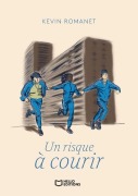 Cover-Bild zum Titel 'Un risque à courir' von 'Kevin Romanet'