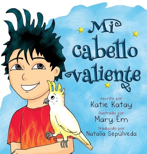 Mi cabello valiente - Katie Katay