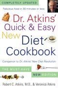Cover-Bild zum Titel 'Dr. Atkins' Quick & Easy New Diet Cookbook' von 'Robert C. Atkins, Veronica Atkins'