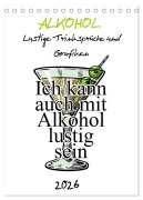 Cover-Bild zum Titel 'Alkohol - Lustige Trinksprüche und Grafiken (Tischkalender 2026 DIN A5 hoch), CALVENDO Monatskalender' von 'sell@Spreadshirt pixs:sell@Spreadshirt'