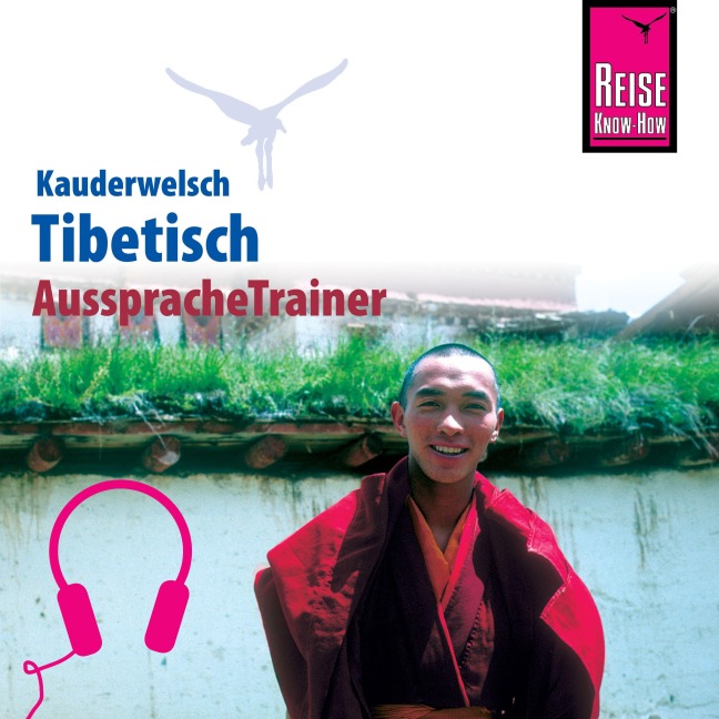 Reise Know-How Kauderwelsch AusspracheTrainer Tibetisch - Florian Reissinger